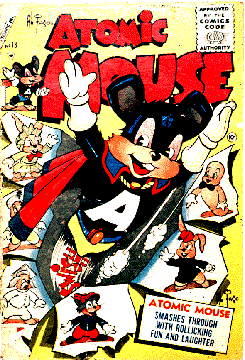 A more common theme had the hero deriving his super-powers from atomic power, as in the case of Atomic Mouse, who energized himself by eating uranium 235 pills much as Popeye fortified himself by munching cans of spinach.