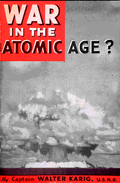 In 1946 Naval Captain Walter Karig published this fictional account of a future nuclear war to justify the continued relevance of the Navy in the Atomic Age.
